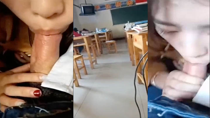 女同學在課室里幫男子口交偷情
